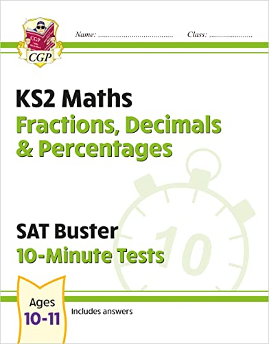 KS2 Maths SAT Buster 10-Minute Tests - Fractions, Decimals & Percentages (for the 2024 tests) (CGP SATS Quick Tests)